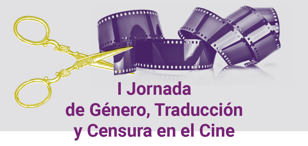 I Jornada de Género, Traducción y Censura en el Cine